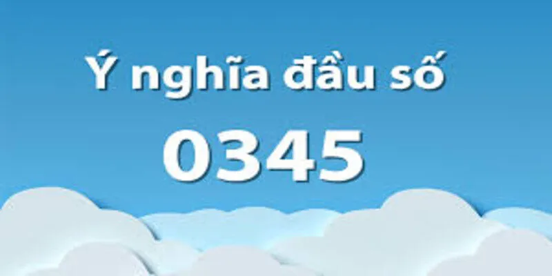 0345 là mạng gì? Ý nghĩa phong thủy cực bất ngờ
